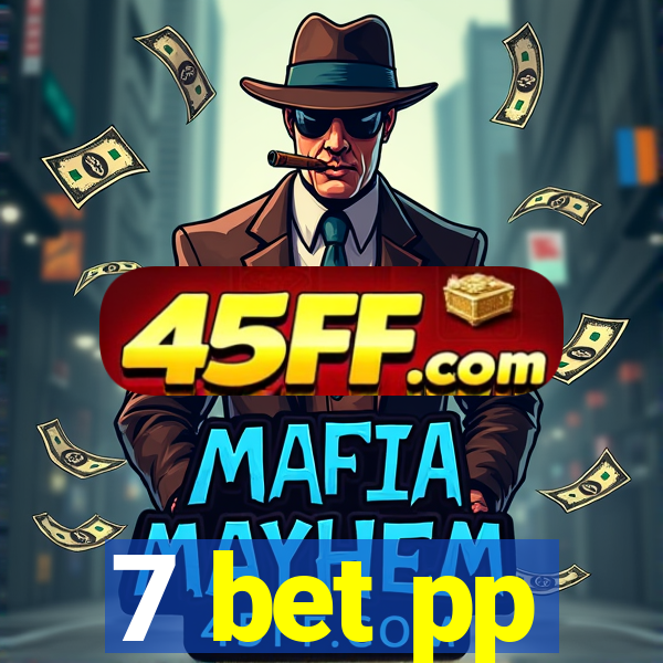 7 bet pp